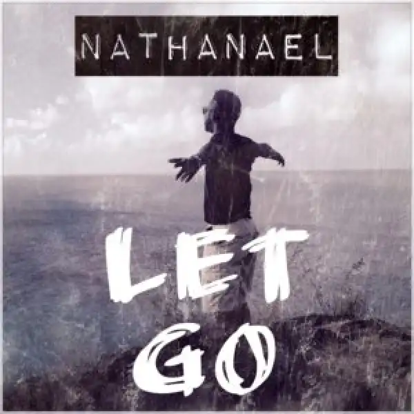 Nathaneal - Let Go